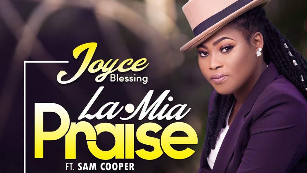 Joyce Blessing - La.Mia (Praise) Ft Sam Cooper