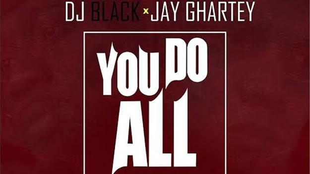 Jay Ghartey & DJ Black
